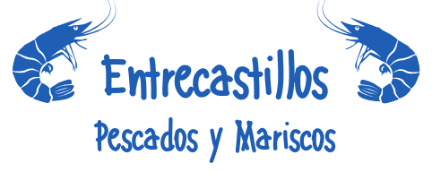 PESCADOS Y MARISCOS ENTRECASTILLOS